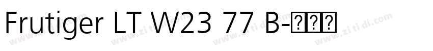 Frutiger LT W23 77 B字体转换